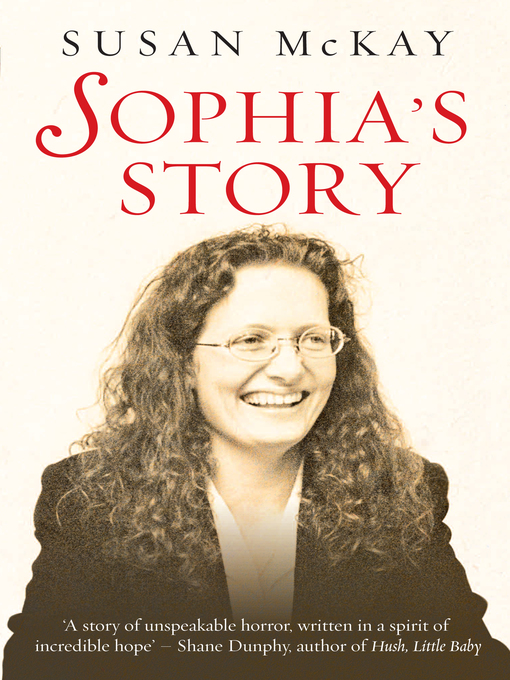 Title details for Sophia's Story by Susan McKay - Available
